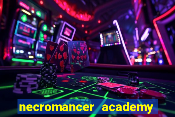 necromancer academy and the genius summoner 50